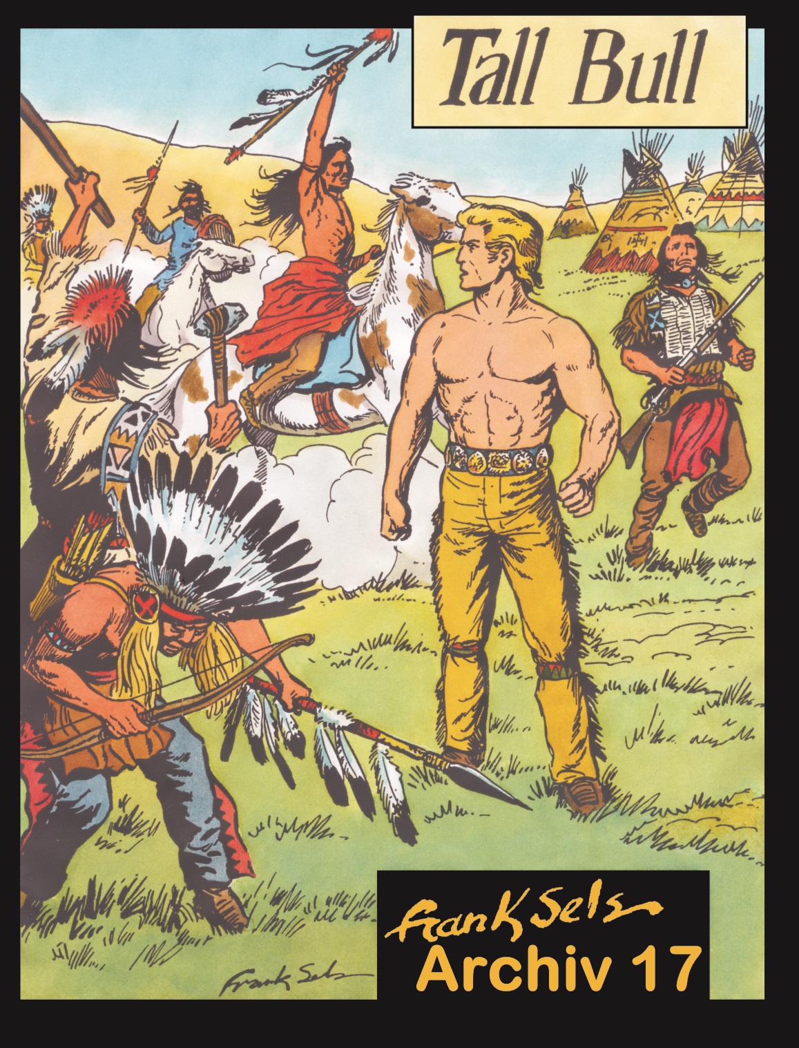 Frank Sels Archiv 17: Tall Bull