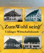 Zum Wohl sein! Unlinger Wirtschaftskunde